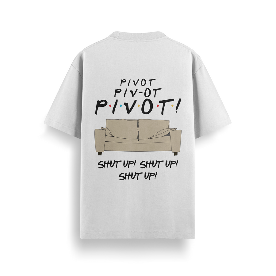 Friends - “Pivot!” Quote Oversized 240 GSM Tee