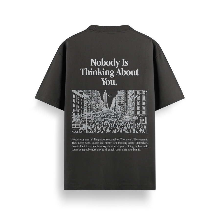 Nobody Is Thinking Oversized 240 GSM Tee