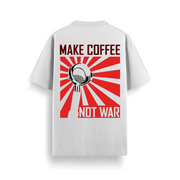 Make Coffee Not War Off-White Oversized 240 GSM Tee