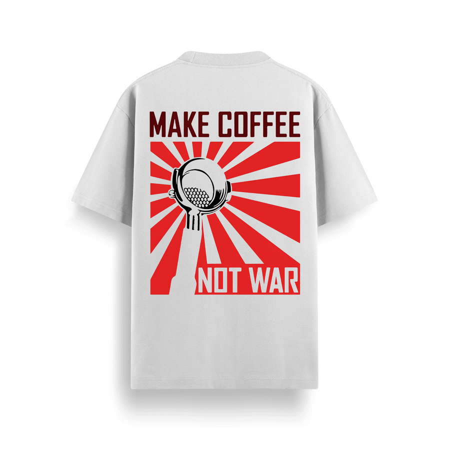 Make Coffee Not War Off-White Oversized 240 GSM Tee