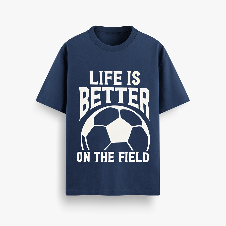 Life Is Better On The Field Navy Oversized 240 GSM Tee