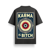 Karma is a Bitch Black Oversized 240 GSM Tee
