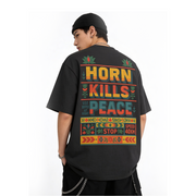 Horn Kills Peace Oversized 240 GSM Tee