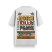 Horn Kills Peace White Oversized 240 GSM Tee