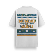 Mumbai Ki Garmi Oversized 240 GSM Tee
